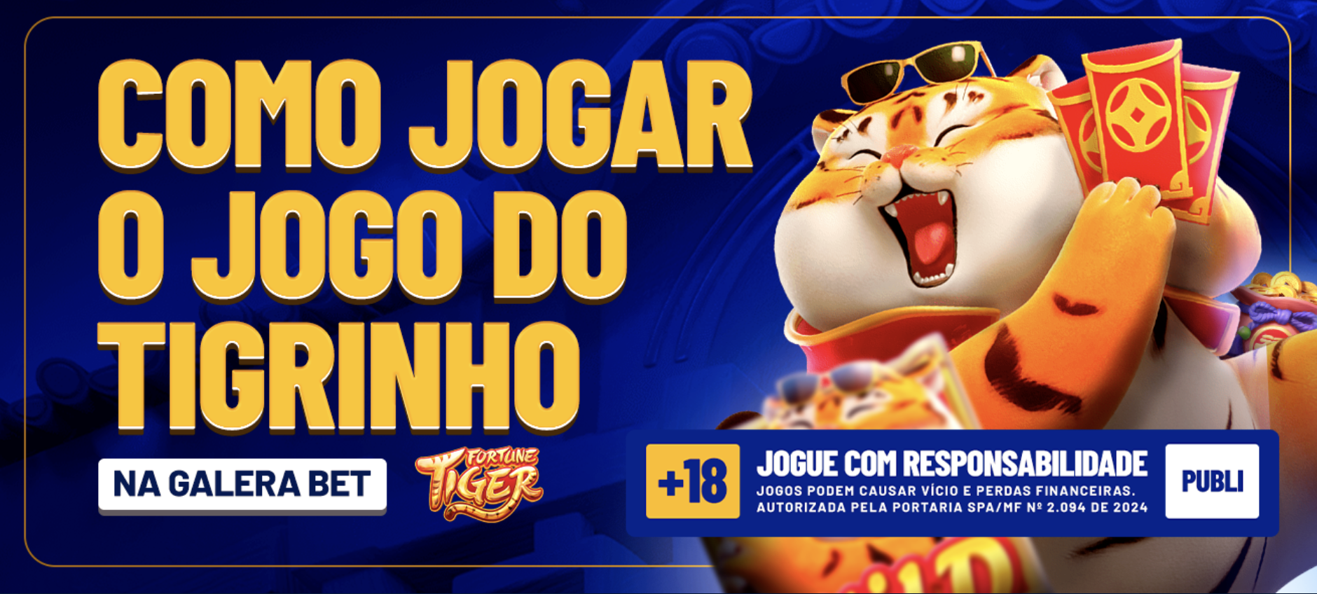 Fortune Tiger: Como Jogar o Jogo do Tigrinho na Galerabet
