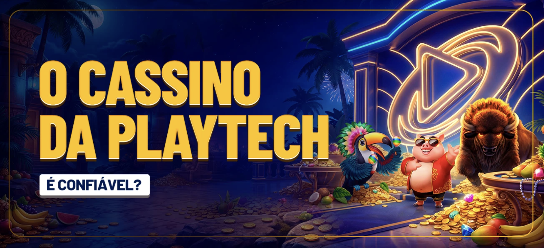 O Cassino da Playtech é confiável?