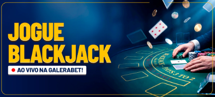 Como jogar blackjack na Galerabet