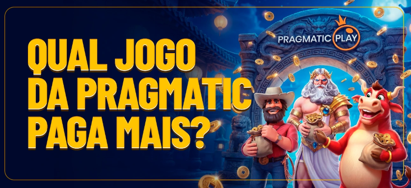 Qual jogo da pragmatic play paga mais?