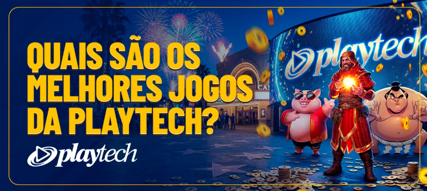 Quais são os melhores jogos da Playtech?